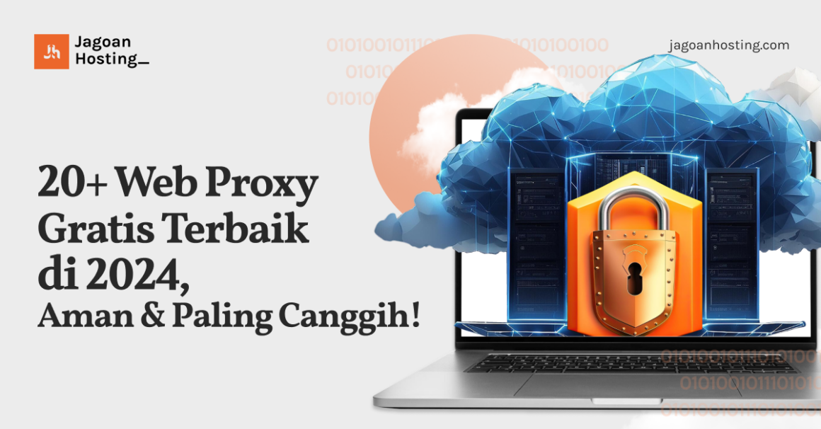 Web Proxy Gratis Terbaik Aman Paling Canggih