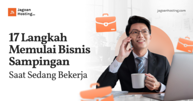 Langkah Memulai Bisnis Sampingan Saat Sedang Bekerja