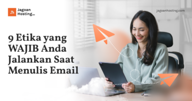 Etika yang WAJIB Anda Jalankan Saat Menulis Email