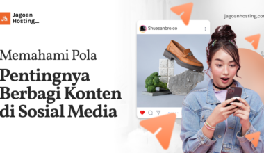 Memahami Pola Pentingnya Berbagi Konten di Sosial Media