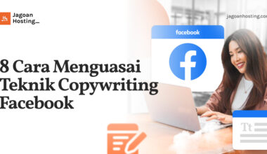 Cara Menguasai Teknik Copywriting Facebook