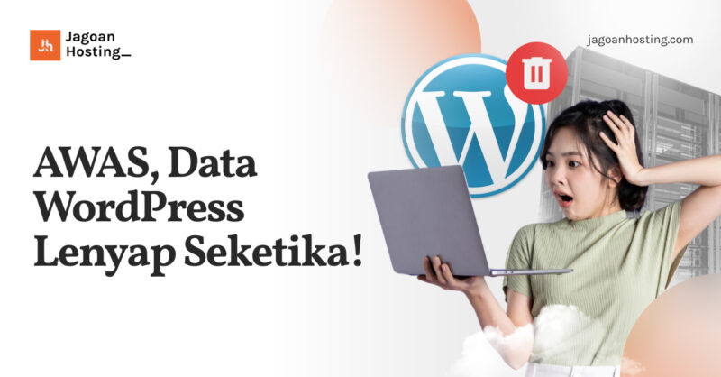 Data WordPress Lenyap Seketika!