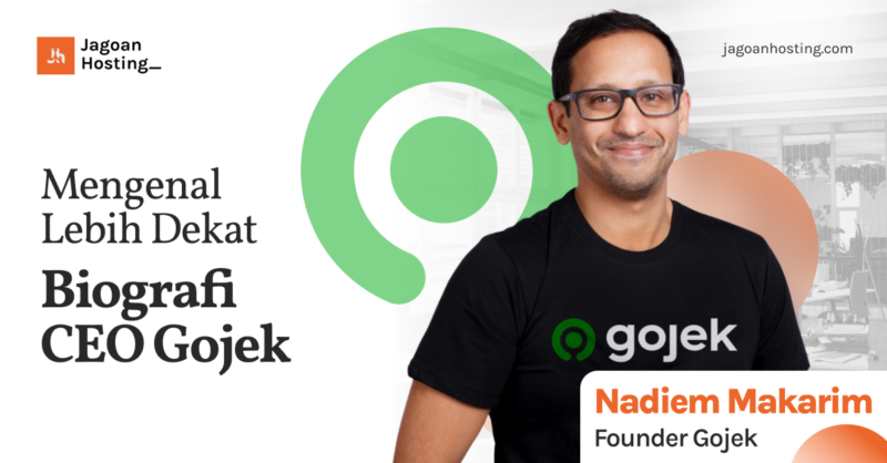 Mengenal Lebih Dekat Biografi CEO Gojek