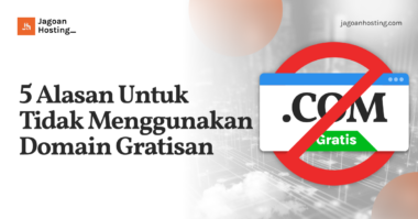 5 Alasan Untuk Tidak Menggunakan Domain Gratisan