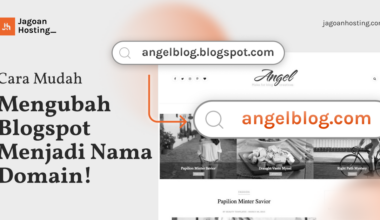 Cara Mudah Mengubah Blogspot Menjadi Nama Domain!