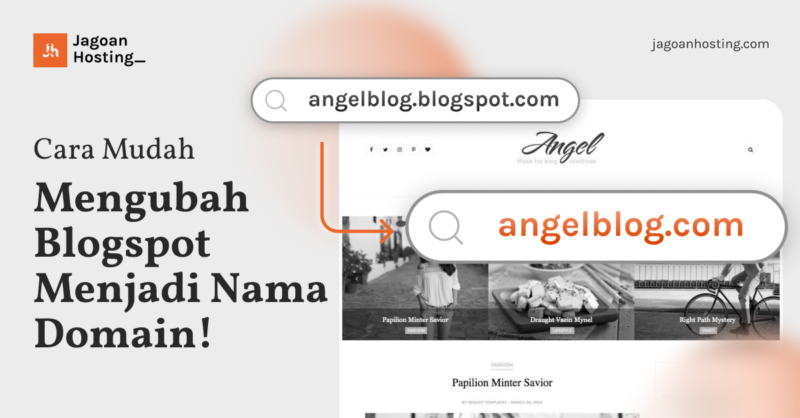 Cara Mudah Mengubah Blogspot Menjadi Nama Domain!