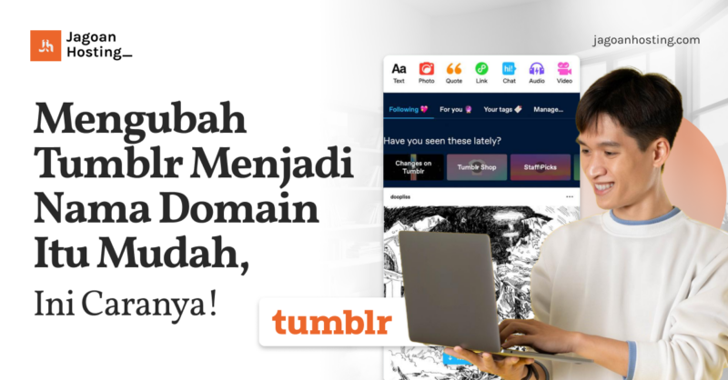 Mengubah Tumblr Menjadi Nama Domain Itu Mudah, Ini Caranya!