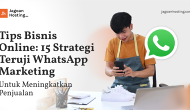 Tips Bisnis Online_ 15 Strategi Teruji WhatsApp Marketing Untuk Meningkatkan Penjualan