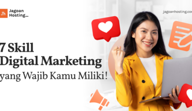 7 Skill Digital Marketing yang Wajib Kamu Miliki!