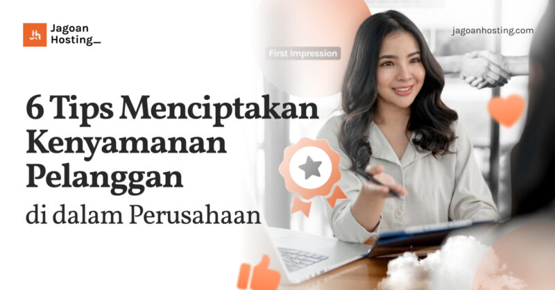 Menciptakan Kenyamanan Pelanggan di dalam Perusahaan