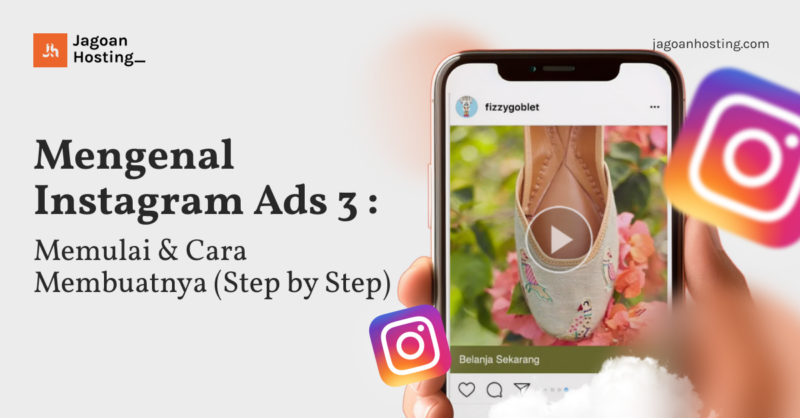 Mengenal Instagram Ads 3 _ Memulai & Cara Membuatnya (Step by Step)