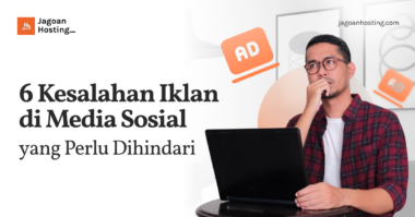 Kesalahan Iklan di Media Sosial yang Perlu Dihindari