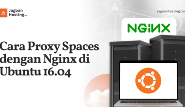 Cara Proxy Spaces dengan Nginx di Ubuntu 16.04