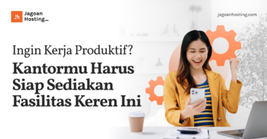 Ingin Kerja Produktif_ Kantormu Harus Siap Sediakan Fasilitas Keren Ini