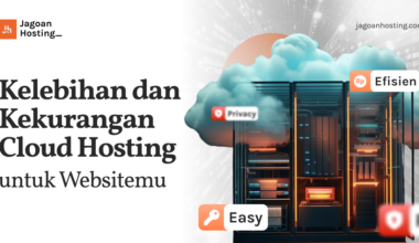 Kelebihan dan Kekurangan Cloud Hosting untuk Websitemu