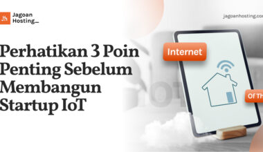 Poin Penting Sebelum Membangun Startup IoT