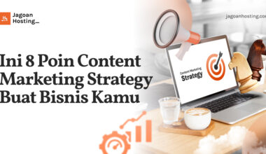 Content Marketing Strategy Buat Bisnis Kamu