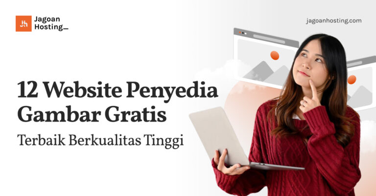 12 Website Penyedia Gambar Gratis Terbaik Berkualitas Tinggi