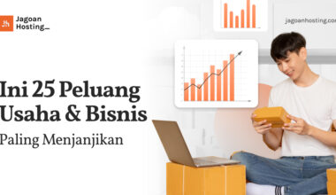 Peluang Usaha & Bisnis Paling Menjanjikan