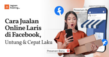 Cara Jualan Online Laris di Facebook, Untung & Cepat Laku