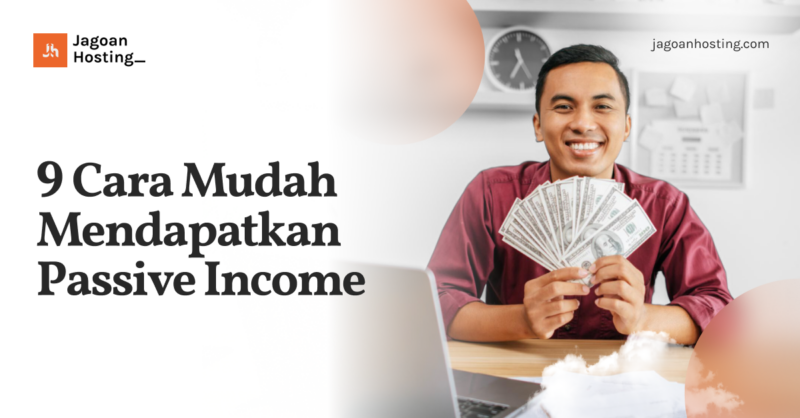 Cara Mudah Mendapatkan Passive Income