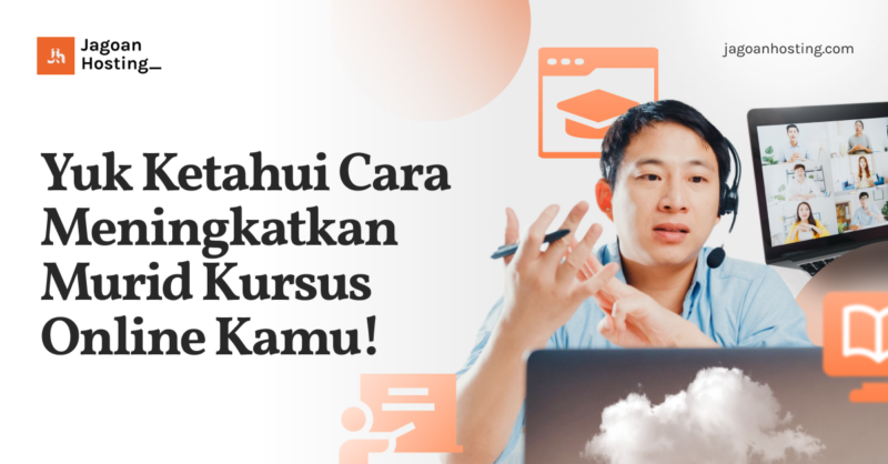 Cara Meningkatkan Murid Kursus Online Kamu!