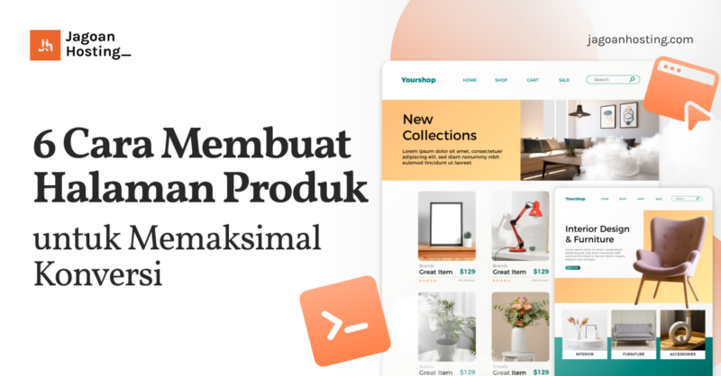 Cara Membuat Halaman Produk untuk Memaksimal Konversi