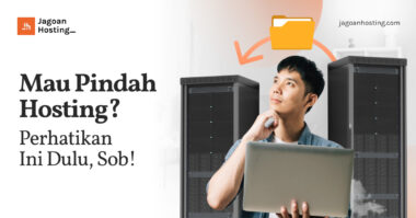 Mau Pindah Hosting_ Perhatikan Ini Dulu, Sob!