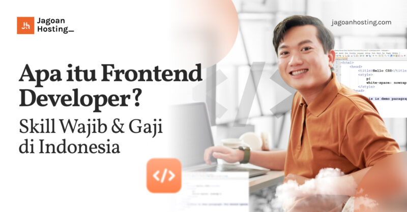 Apa itu Frontend Developer_ Skill Wajib & Gaji di Indonesia