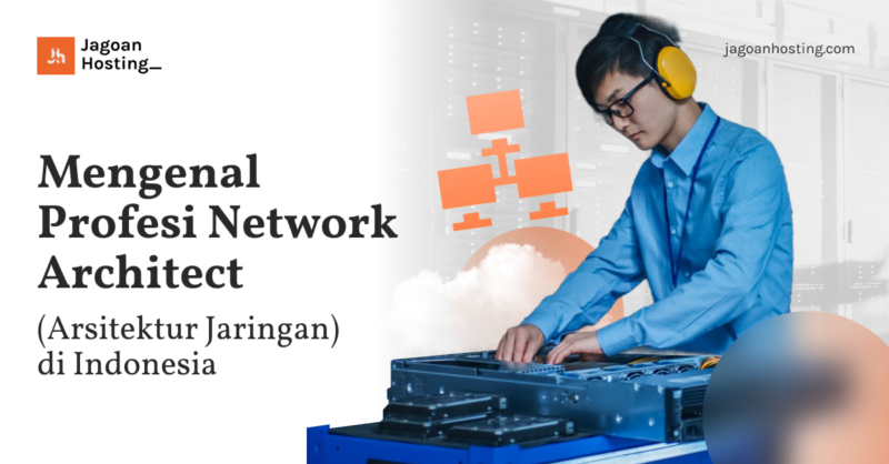 Network Architect (Arsitektur Jaringan)