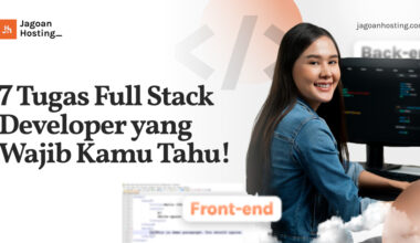 Tugas Full Stack Developer yang Wajib Kamu Tahu!