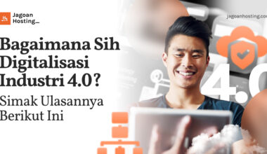 Digitalisasi Industri 4.0_ Simak Ulasannya Berikut Ini