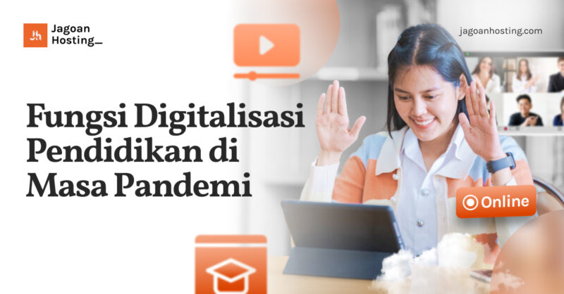 Fungsi Digitalisasi Pendidikan di Masa Pandemi