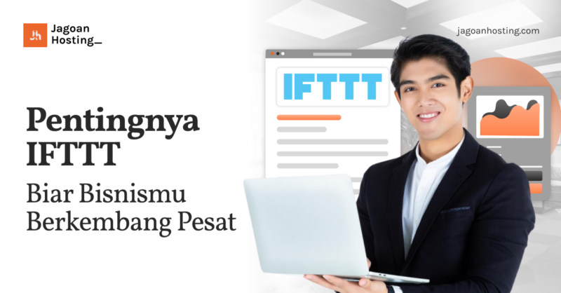 Pentingnya IFTTT Biar Bisnismu Berkembang Pesat