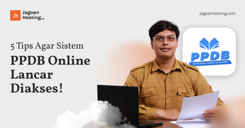 Tips Agar Sistem PPDB Online Lancar Diakses!