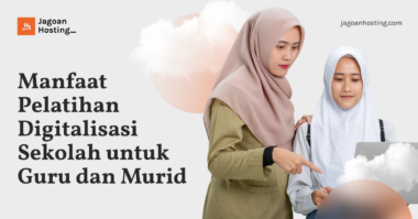 Manfaat Pelatihan Digitalisasi Sekolah untuk Guru dan Murid