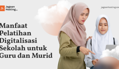 Manfaat Pelatihan Digitalisasi Sekolah untuk Guru dan Murid