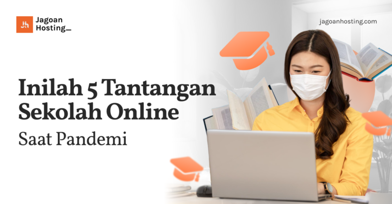 Tantangan Sekolah Online Saat Pandemi