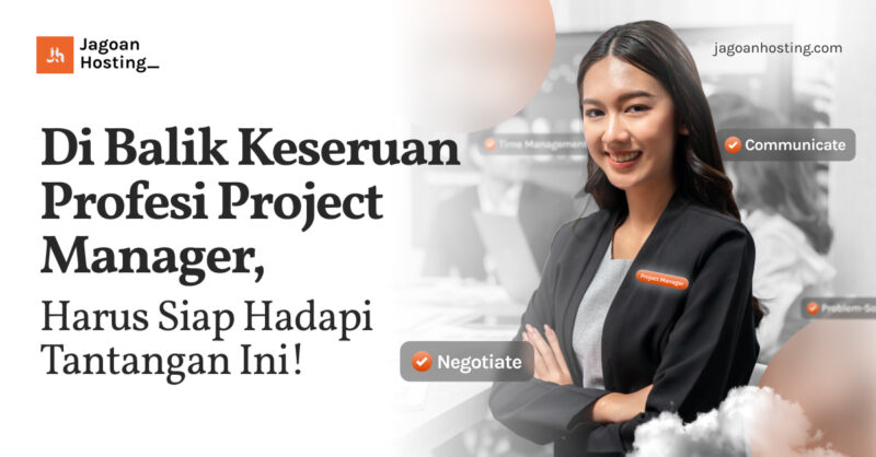 Di Balik Keseruan Profesi Project Manager