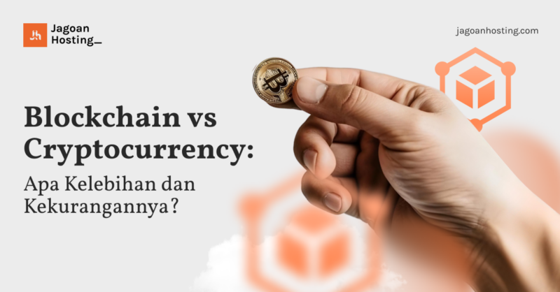 Blockchain vs Cryptocurrency_ Apa Kelebihan dan Kekurangannya_