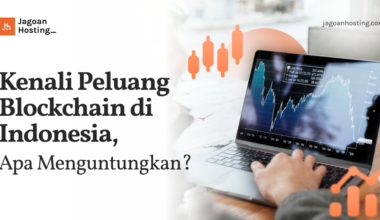 Peluang Blockchain di Indonesia, Apakah Menguntungkan