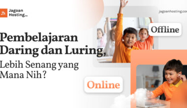 Pembelajaran Daring dan Luring, Lebih Senang yang Mana Nih_