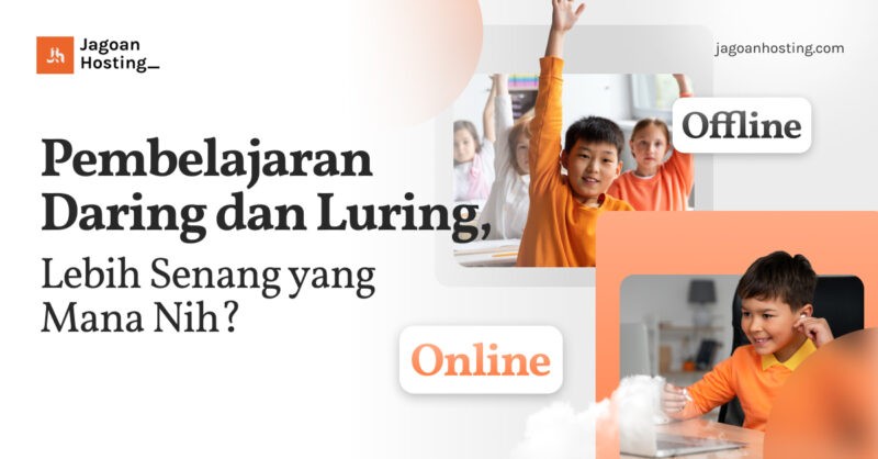 Pembelajaran Daring dan Luring, Lebih Senang yang Mana Nih_