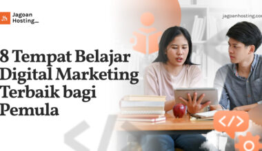 Tempat Belajar Digital Marketing Terbaik bagi Pemula