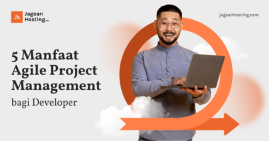 Manfaat Agile Project Management bagi Developer