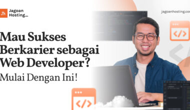 Mau Sukses Berkarier sebagai Web Developer_ Mulai Dengan Ini!