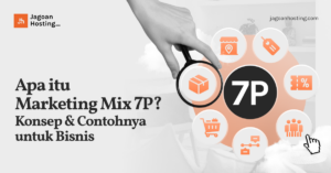 Apa Itu Marketing Mix 7P? Konsep & Contohnya Untuk Bisnis