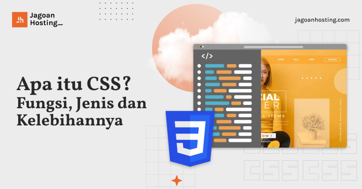 Apa Itu CSS? Fungsi, Jenis Dan Kelebihannya