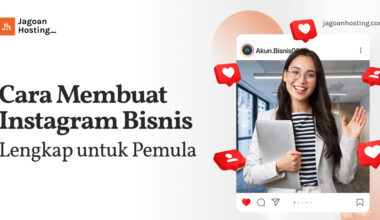 Cara Membuat Instagram Bisnis Lengkap untuk Pemula