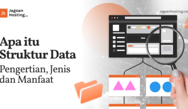 Apa itu Struktur Data Pengertian, Jenis dan Manfaat